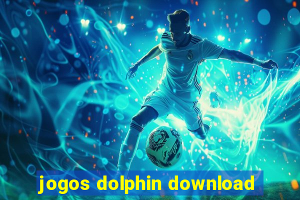 jogos dolphin download